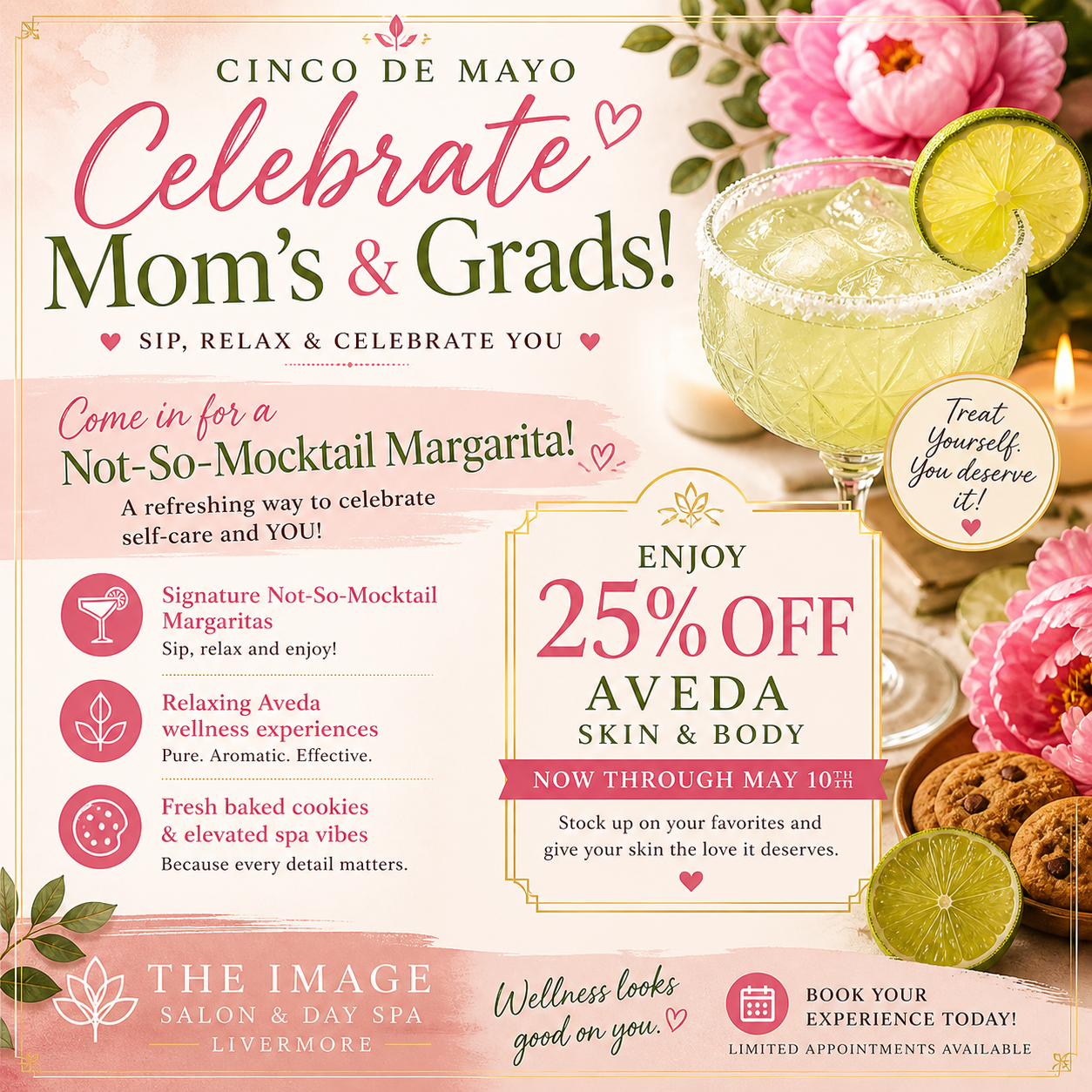 Cinco de Mayo spa promotion featuring mocktails, Aveda skincare sale, fresh cookies, and wellness offers for moms and grads at The Image Salon & Day Spa. - The Image Salon & Day Spa, CA